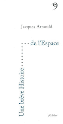 Une brève histoire de l'espace [ancienne édition]
